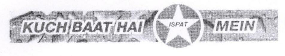 Kuch Baat Hai Ispat Mein (label) Device mark 1772175 Trademark