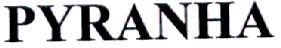 Pyranha Device mark 1939071 Trademark