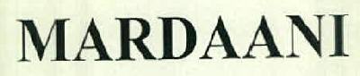 Mardaani Device mark 2525720 Trademark