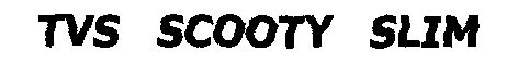 Tvs Scooty Slim Device mark 1368820 Trademark