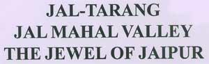 Jal-tarang Jal Mahal Valley The Jewel Of Jaipur Device mark 1884678 Trademark