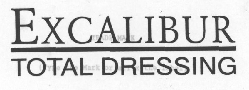 Excalibur Total Dressing Device mark 848751 Trademark