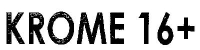 Krome 16+ (device) Device mark 2531617 Trademark