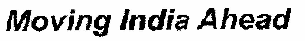 Moving India Ahead Device mark 1428378 Trademark