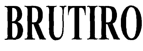 Brutiro (device) Device mark 2238280 Trademark