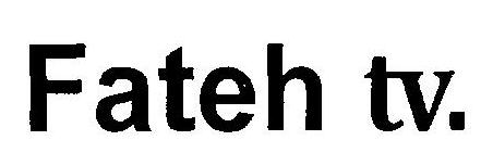 Fateh Tv (label) Device mark 2495646 Trademark