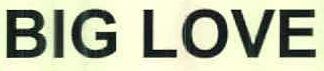 Big Love Device mark 2657709 Trademark