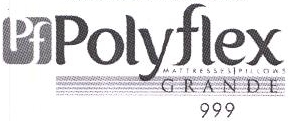 Polyflex Grande 999 Device mark 2017342 Trademark