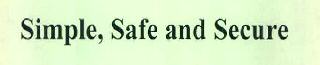 Simple, Safe And Secure Device mark 2993386 Trademark