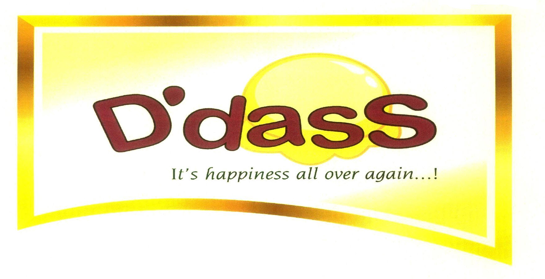 D' Dass It's Happiness All Over Again...! Device mark 2916465 Trademark