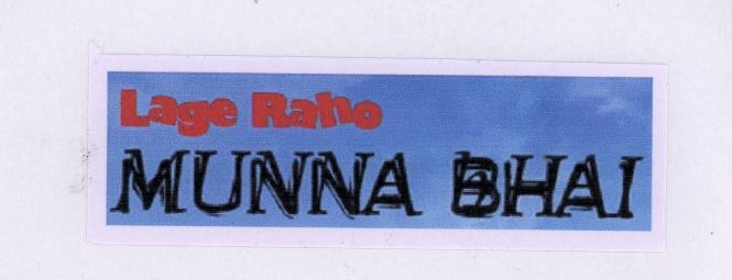 Lage Raho Munna Bhai ( Label ) Device mark 1780380 Trademark
