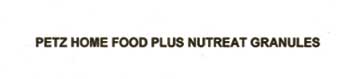 Petz Home Plus Nutreat Granules Device mark 1999283 Trademark