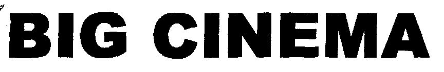 Big Cinema Device mark 1493557 Trademark