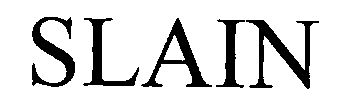 Slain (label) Device mark 1428779 Trademark