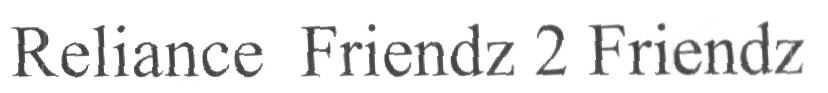 Reliance Friendz 2 Friendz (device) Device mark 1589174 Trademark