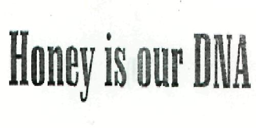 Honey Is Our Dna (device) Device mark 2170127 Trademark