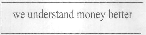 We Understand Money Better Device mark 2904343 Trademark