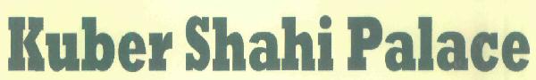 Kuber Shahi Palace Device mark 2981943 Trademark