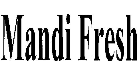 Mandi Fresh (device) Device mark 2163687 Trademark