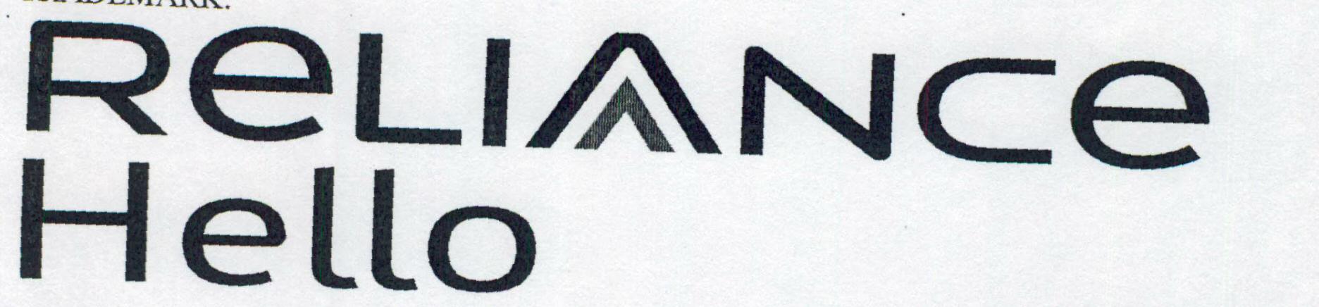 Reliance Hello (special Form Of Writing) Device mark 1459724 Trademark