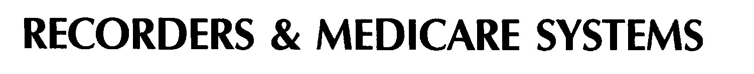 Recorders & Medicare Systems Device mark 1000467 Trademark