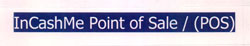 In Cash Me Point Of Sale / (pos) Device mark 2532128 Trademark