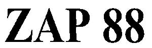 Zap 88 Device mark 2613295 Trademark