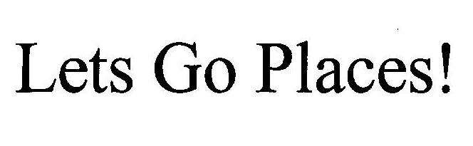 Lets Go Places ! (device) Device mark 2351790 Trademark