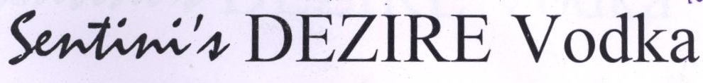 Sentini's Dezire Vodka Device mark 2412185 Trademark