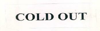 Cold Out Device mark 2676696 Trademark