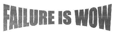 Failure Is Wow (label) Device mark 2615934 Trademark