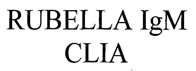 Rubella Igm Clia (device) Device mark 2521611 Trademark