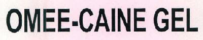 Omee-caine Gel Device mark 2671334 Trademark