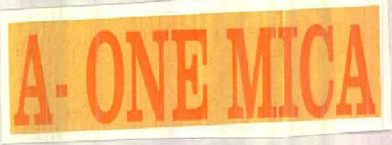 A- One Mica Device mark 2496519 Trademark