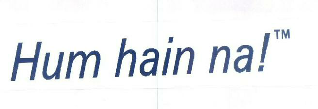 Hum Hain Na; Device mark 1425666 Trademark