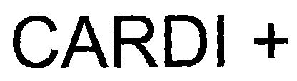 Cardi + (device Of Mathematical Signs) Device mark 1482456 Trademark