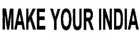 Make Your India Device mark 1806015 Trademark