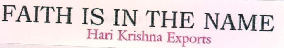 Faith Is In The Name Hari Krishna Exports Device mark 2198543 Trademark
