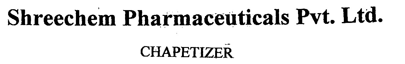 Shreechem Pharmaceutical Pvt Ltd., Chapetizer Device mark 1058248 Trademark