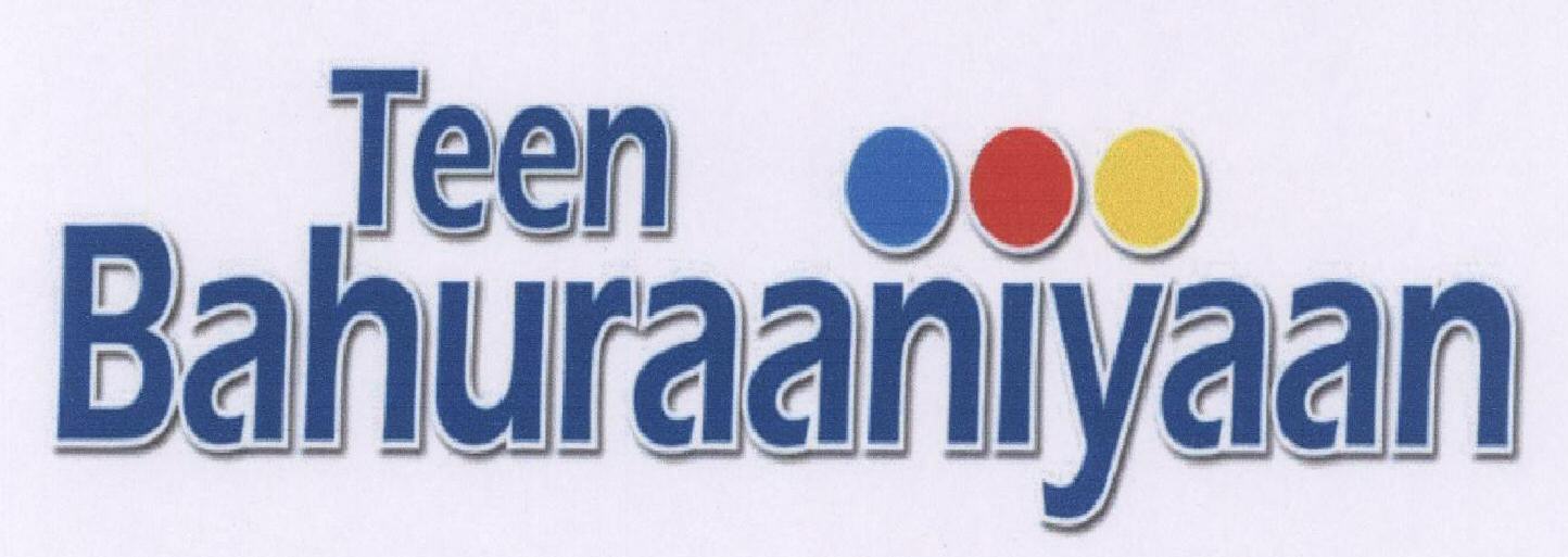 Teen Bahuraaniyaan. Device mark 1549249 Trademark