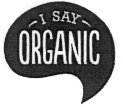 I Say Organic (device) Device mark 2293180 Trademark