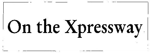 On The Xpressway Device mark 2856516 Trademark