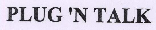 Plug " N Talk Device mark 1665747 Trademark