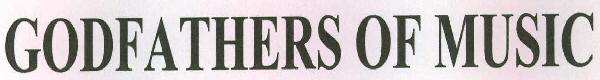 Godfathers Of Music Device mark 2316679 Trademark