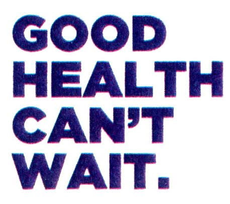 Good Health Can't Wait. Device mark 2603037 Trademark