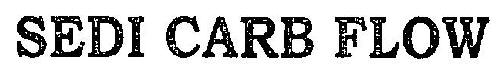 Sedi Carb Flow (device) Device mark 2630108 Trademark