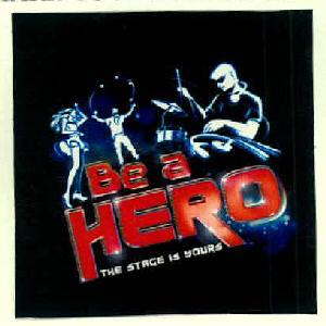 Be A Hero The Stage Is Yours Device mark 2766419 Trademark