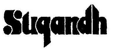 Sugandh Device mark 1471578 Trademark