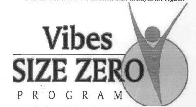 Vibes Size Zero Program Device mark 2995630 Trademark