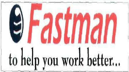 Fastman To Help You Work Better Device mark 1880437 Trademark